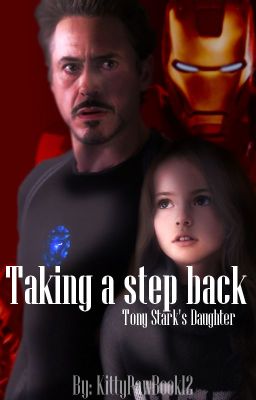 Taking a Step Back | Tony Starks Daughter