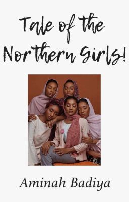 TALE OF THE NORTHERN GIRLS (On Hold)