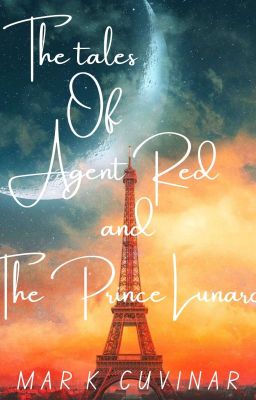 Tales of Agent Red and the prince of lunarc