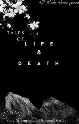 Tales of Life and Death