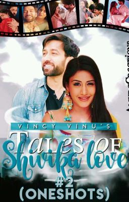 Tales of Shivika Love #2 (One Shots) ✔