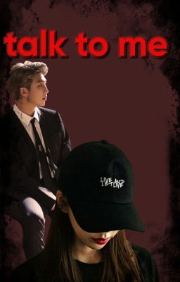 TALK TO ME(namjoon x reader)