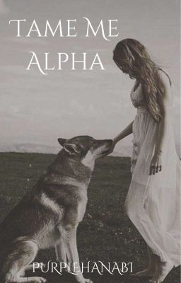 Tame Me Alpha