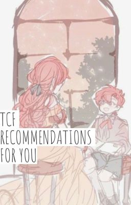 Tcf Fanfic Recommendations For You