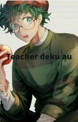 Teacher Izuku   [DekuBaku] 