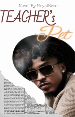 Read Stories Teacher's Pet | August Alsina - TeenFic.Net