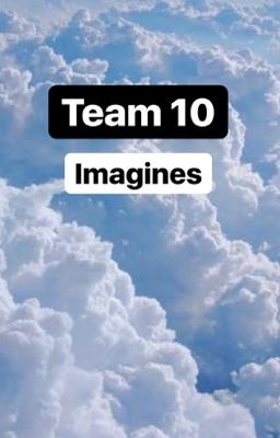 Team 10 imagines