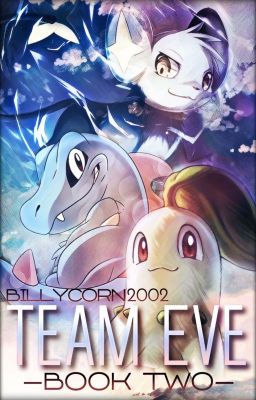 Team Eve: Book Two (Pokemon Mystery Dungeon)