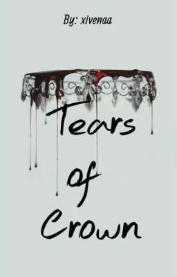 Tears Of Crown