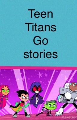 Teen Titans Go stories