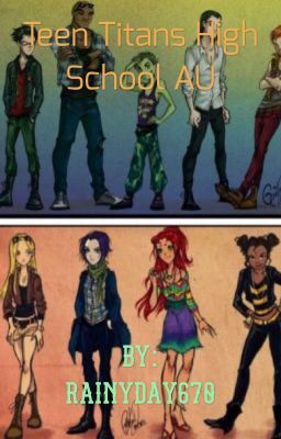 Teen Titans high school AU