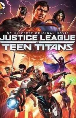 Teen Titans vs Justice League x reader