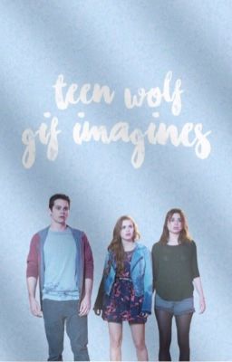 ✓ TEEN WOLF GIF IMAGINES