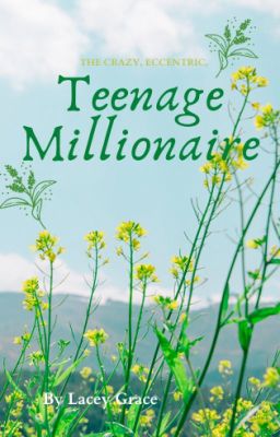 Read Stories Teenage Millionaire - TeenFic.Net