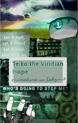 Teiko: The Viridian Hope (Midori no kibō)