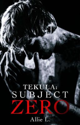 Read Stories TEKULA: SUBJECT ZERO - TeenFic.Net