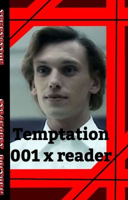 Temptation (001 x reader)