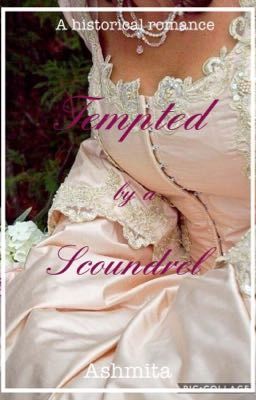 Read Stories Tempted by a Scoundrel  - TeenFic.Net