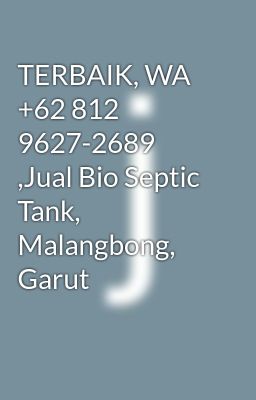 TERBAIK, WA +62 812 9627-2689 ,Jual Bio Septic Tank, Malangbong, Garut