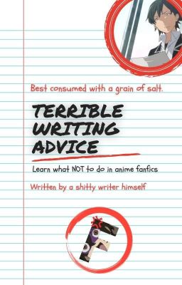 Terrible Writing Advice // Wattpad Anime 