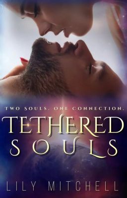Tethered Souls | Books 1, 2, and 3