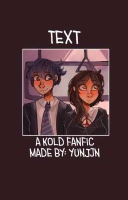 Text || Kyran x Gold || Kold Fanfic || Yhs (REWRITING)