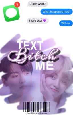 Text Me, Bitch | VKOOK ✓