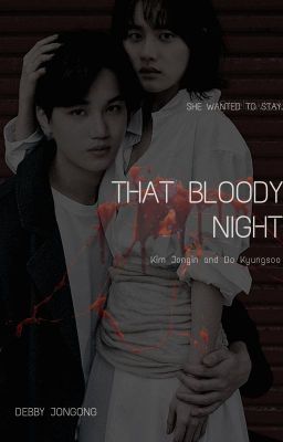 That Bloody Night - COMPLETED