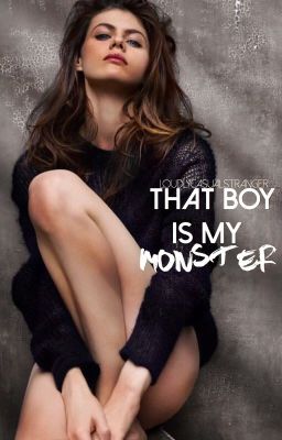 That Boy Is My Monster