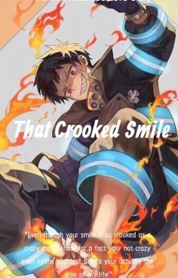 That Crooked Smile (A Shinra Kusakabe Love story.) 