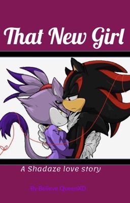 That New Girl (A shadaze love story)