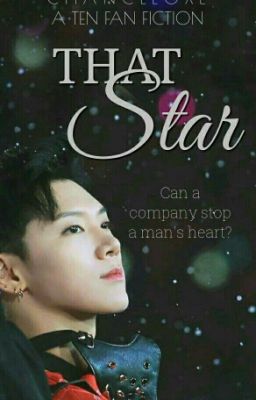 That Star [NCT Ten Fanfiction]