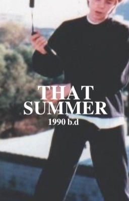 THAT SUMMER - bill denbrough