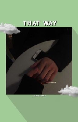 that way | dreamwastaken x oc