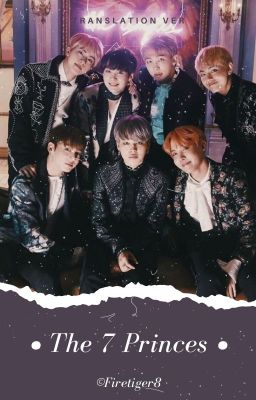 The 7 Princes [BTS x Reader](Translation Ver )