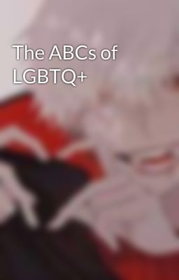 The ABCs of LGBTQ+