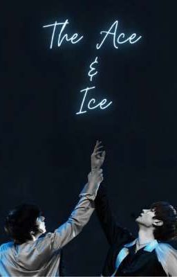 The Ace & Ice (A Heehoon au)