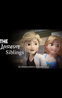 The Agreste siblings 