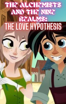 The Alchemists and the Nine Realms: The Love Hypothesis