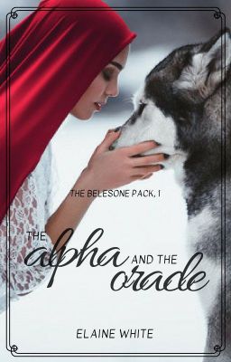 The Alpha and the Oracle (The Belesone Pack #1)