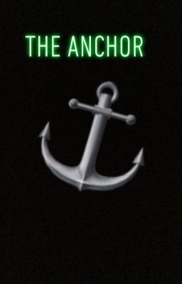 The anchor ( editing at the moment) 