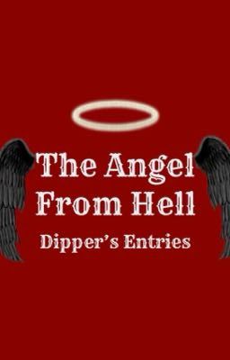 Read Stories The Angel From Hell: Dipper's Entries - TeenFic.Net