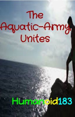 The Aquatic Army Unites