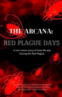 THE ARCANA: Red Plague Days // On Hiatus