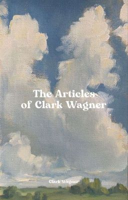 The Articles of Clark Wagner