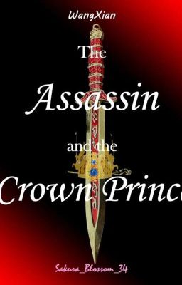 The Assassin and the Crown Prince (WangXian Fan Fiction)