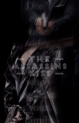 Read Stories The Assassins Kiss - TeenFic.Net
