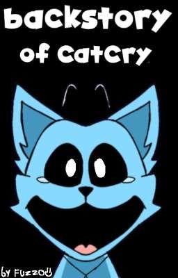 The Backstory of CatCry (Poppy Playtime OC backstory)