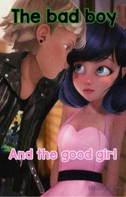 The Bad Boy and The Good Girl (Adrienette)