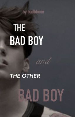 The Bad Boy and the Other Bad Boy